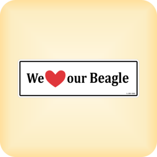 I Love our Beagle - 190 x 60mm (7.5" x 2.4")