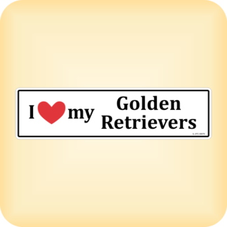 I Love my Golden Retrievers - 300 x 79mm (11.8" x 3.1")